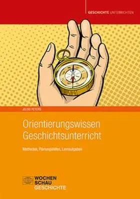 Peters |  Orientierungswissen Geschichtsunterricht | eBook | Sack Fachmedien