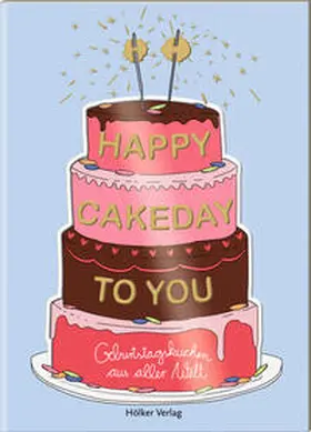 Raschdorf |  Happy Cakeday to You! | Buch |  Sack Fachmedien