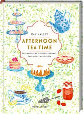 Halsey |  Afternoon Tea Time | Buch |  Sack Fachmedien
