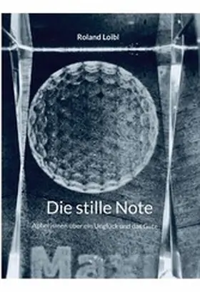 Loibl |  Die stille Note-public | eBook | Sack Fachmedien