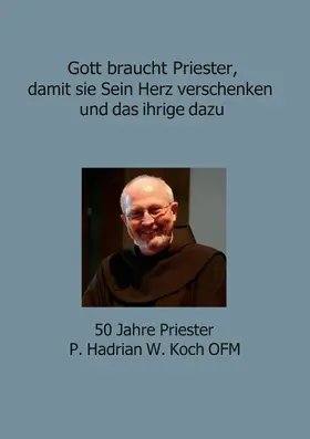 Klein |  Gott braucht Priester, damit sie Sein Herz verschenken und das ihrige dazu | eBook | Sack Fachmedien