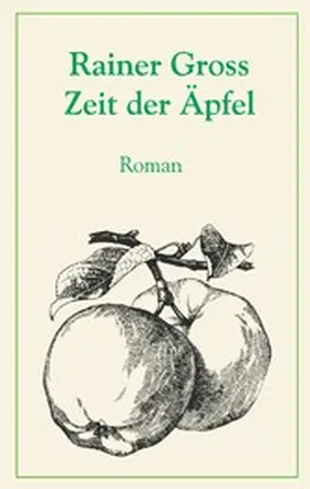 Gross |  Zeit der Äpfel | eBook | Sack Fachmedien