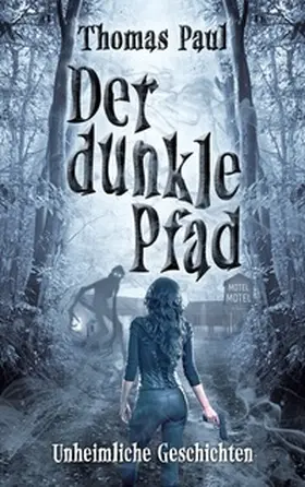 Paul |  Der dunkle Pfad | Buch |  Sack Fachmedien