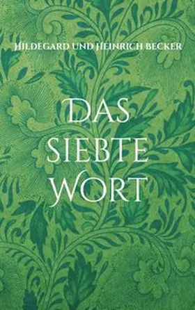 Becker |  Das siebte Wort | Buch |  Sack Fachmedien