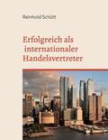 Schütt |  Erfolgreich als internationaler Handelsvertreter | eBook | Sack Fachmedien
