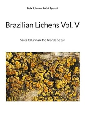 Schumm / Aptroot |  Brazilian Lichens Vol V | Buch |  Sack Fachmedien