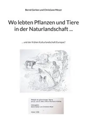 Gerken / Meyer |  Wo lebten Pflanzen und Tiere in der Naturlandschaft ... | Buch |  Sack Fachmedien