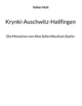 Mall |  Krynki-Auschwitz-Hailfingen | Buch |  Sack Fachmedien