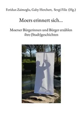 Zaimoglu / Gaby / Sevgi |  Moers erinnert sich... | Buch |  Sack Fachmedien