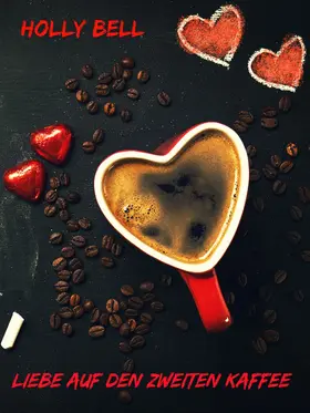 Bell | Liebe auf den zweiten Kaffee | E-Book | sack.de