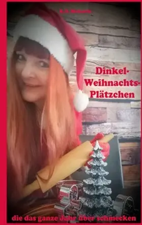 Michaelis |  Dinkel-Weihnachts-Plätzchen | Buch |  Sack Fachmedien