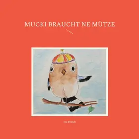 Brandt |  Mucki braucht ne Mütze | eBook | Sack Fachmedien