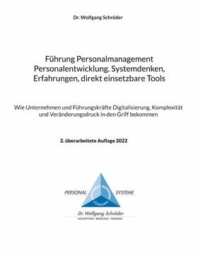 Schröder | Führung Personalmanagement Personalentwicklung. Systemdenken, Erfahrungen, direkt einsetzbare Tools | E-Book | sack.de