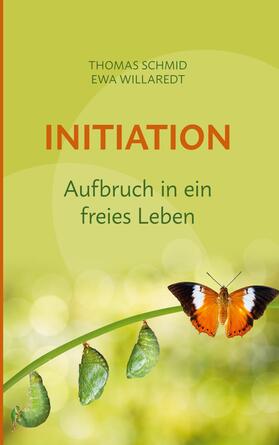 Schmid / Willaredt |  Initiation | eBook | Sack Fachmedien