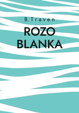 Traven |  Rozo Blanka | eBook | Sack Fachmedien