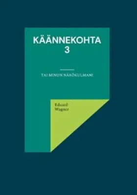 Wagner |  Käännekohta 3 | eBook | Sack Fachmedien