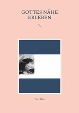 Haas |  Gottes Nähe erleben | eBook | Sack Fachmedien