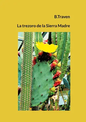 Traven |  La trezoro de la Sierra Madre | eBook | Sack Fachmedien