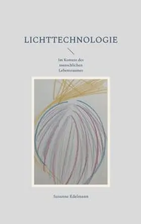 Edelmann |  Lichttechnologie | Buch |  Sack Fachmedien