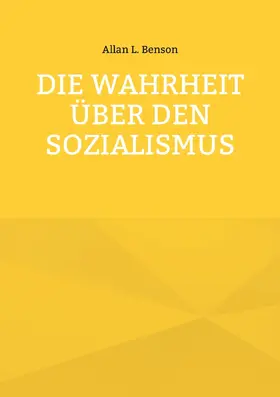 Benson |  Die Wahrheit über den Sozialismus | eBook | Sack Fachmedien