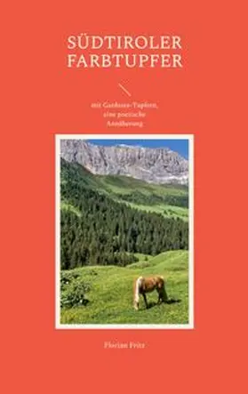 Fritz | Südtiroler Farbtupfer | Buch | 978-3-7568-3238-5 | www.sack.de