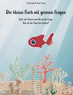 Lüdi / Probst |  Der kleine Fisch mit grossen Fragen | Buch |  Sack Fachmedien