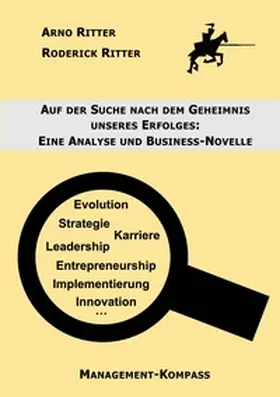 Ritter |  Auf der Suche nach dem Geheimnis unseres Erfolges | Buch |  Sack Fachmedien