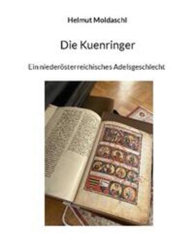 Moldaschl |  Die Kuenringer | Buch |  Sack Fachmedien