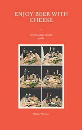 Mueller |  Enjoy Beer with Cheese | Buch |  Sack Fachmedien