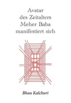 Bhau |  Avatar des Zeitalters Meher Baba manifestiert sich | Buch |  Sack Fachmedien