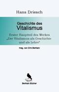 Driesch / Bertram |  Geschichte des Vitalismus | Buch |  Sack Fachmedien