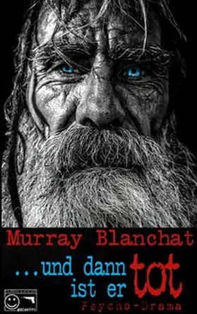 Blanchat |  ... und dann ist er tot | Buch |  Sack Fachmedien