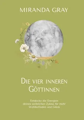 Gray |  Die vier inneren Göttinnen | Buch |  Sack Fachmedien