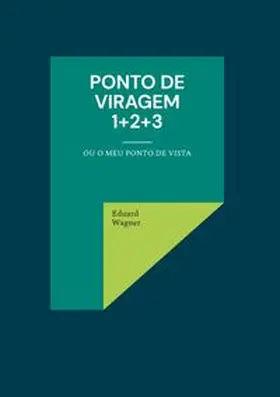 Wagner | Ponto de viragem 1+2+3 | Buch | 978-3-7568-4365-7 | www.sack.de