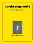 Schumacher |  Durchgangsstraße | Buch |  Sack Fachmedien