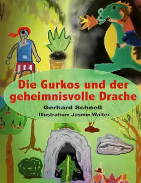 Schnell |  Die Gurkos und der geheimnisvolle Drache | eBook | Sack Fachmedien