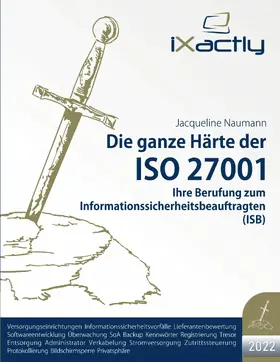 Naumann |  Ihre Berufung zum Informationssicherheitsbeauftragten (ISB) | eBook | Sack Fachmedien