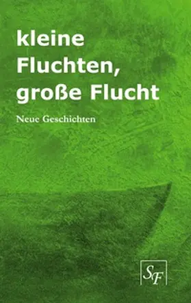 Villwock / Lahn / Ansorge |  kleine Fluchten, große Flucht | Buch |  Sack Fachmedien