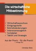 Betz |  Betriebsrat und wirtschaftliche Mitbestimmung | Buch |  Sack Fachmedien