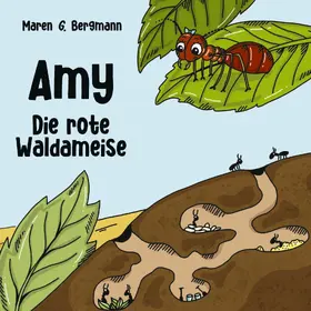 Bergmann / Rylee |  Amy - Die rote Waldameise | eBook | Sack Fachmedien