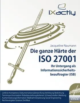Naumann |  Ihr Untergang als Informationssicherheitsbeauftragter (ISB) | Buch |  Sack Fachmedien