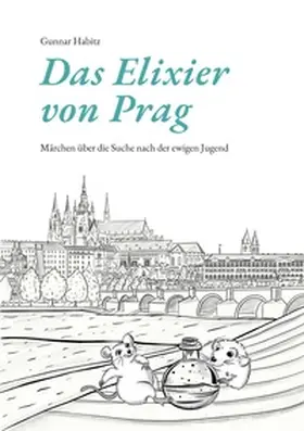 Habitz |  Das Elixier von Prag | Buch |  Sack Fachmedien