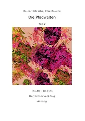 Nitzsche / Bouché |  Die Pfadwelten | Buch |  Sack Fachmedien