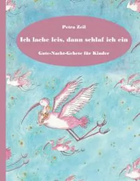 Zeil |  Ich lache leis, dann schlaf ich ein | Buch |  Sack Fachmedien