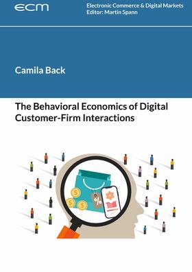 Back / Spann | The Behavioral Economics of Digital Customer-Firm Interactions | E-Book | sack.de