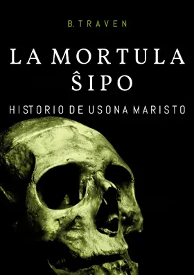 Traven |  La Mortula Shipo | eBook | Sack Fachmedien