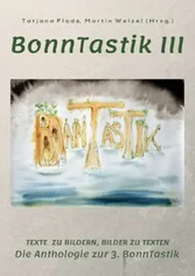 Flade / Welzel |  BonnTastik III | eBook | Sack Fachmedien