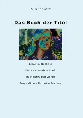Nitzsche |  Das Buch der Titel | eBook | Sack Fachmedien