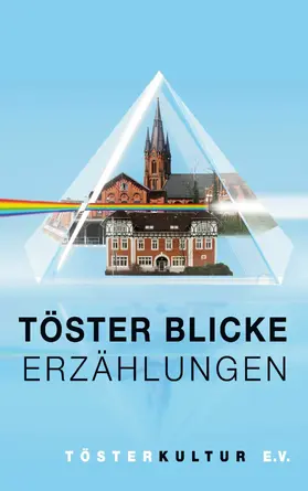 Kolloch / Marisa / Heinsohn |  Töster Blicke - Erzählungen | eBook | Sack Fachmedien