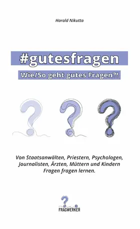 Nikutta |  #gutesfragen | eBook | Sack Fachmedien
